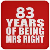 83rd Anniversary 83 Years Of Being Mrs Right - Drink Coaster