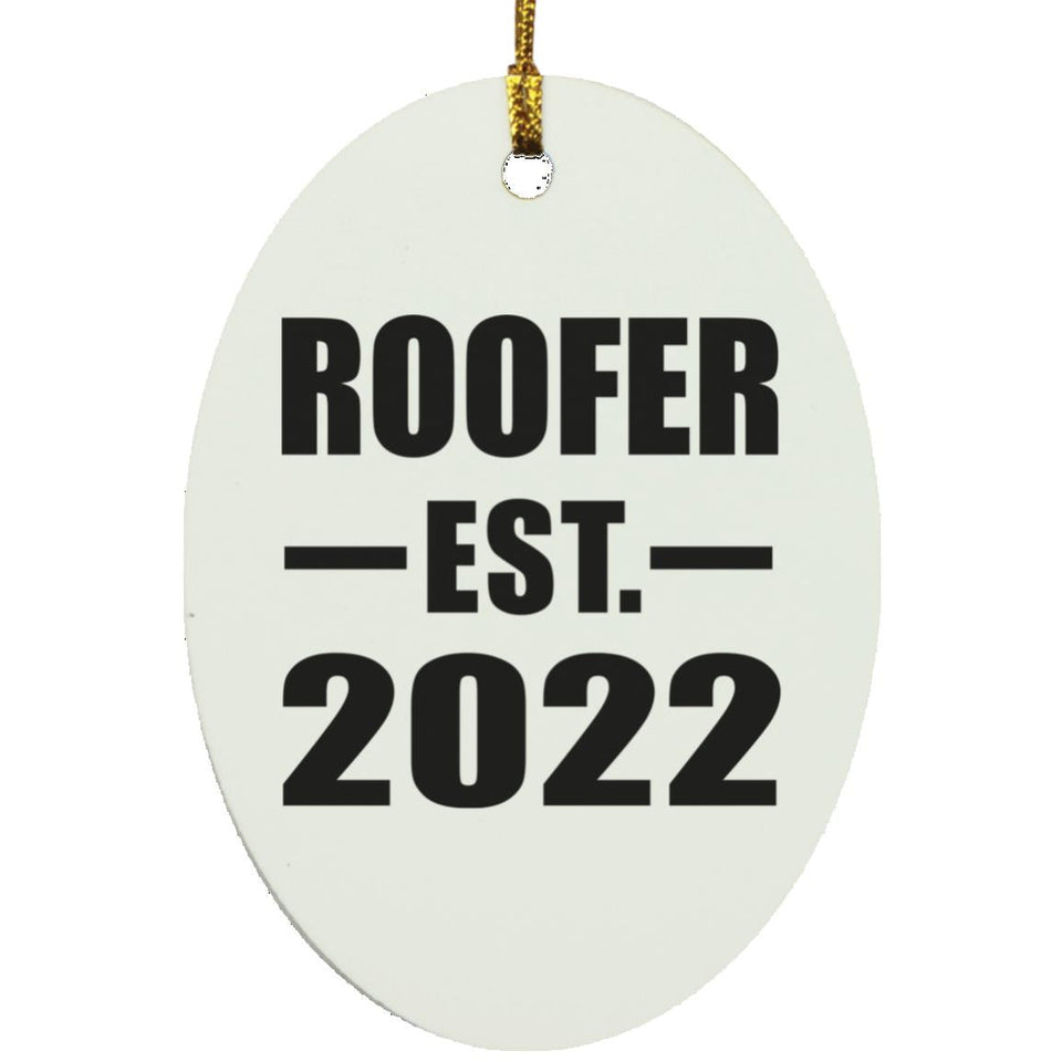 Roofer Established EST. 2022 - Oval Ornament