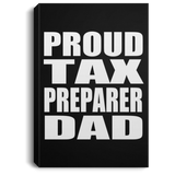 Proud Tax Preparer Dad - Canvas Portrait
