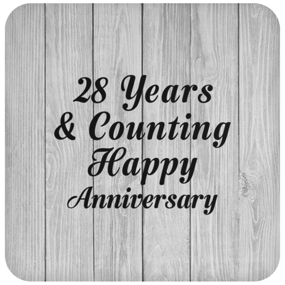 Happy 28th Anniversary 28 Years & Counting - Drink Coaster F