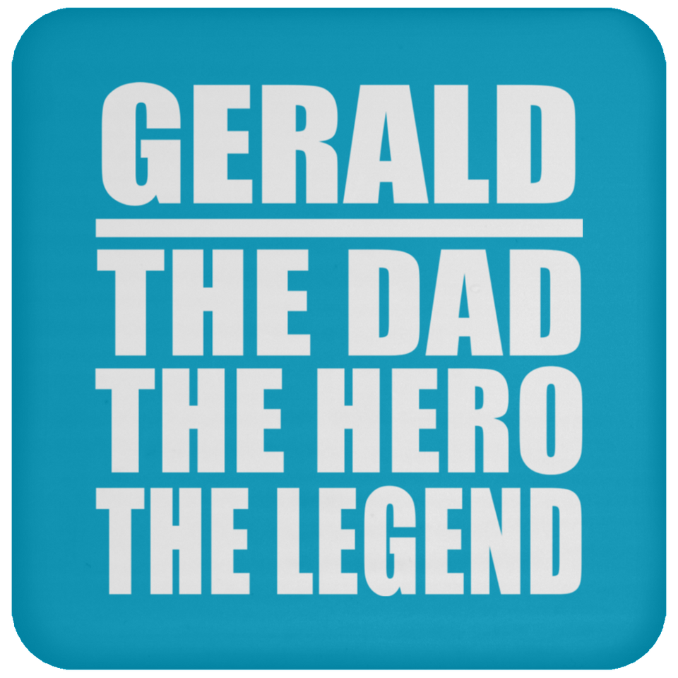 Gerald The Dad The Hero The Legend - Drink Coaster