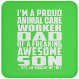 Proud Animal Care Worker Dad Of Awesome Son - Drink Coaster