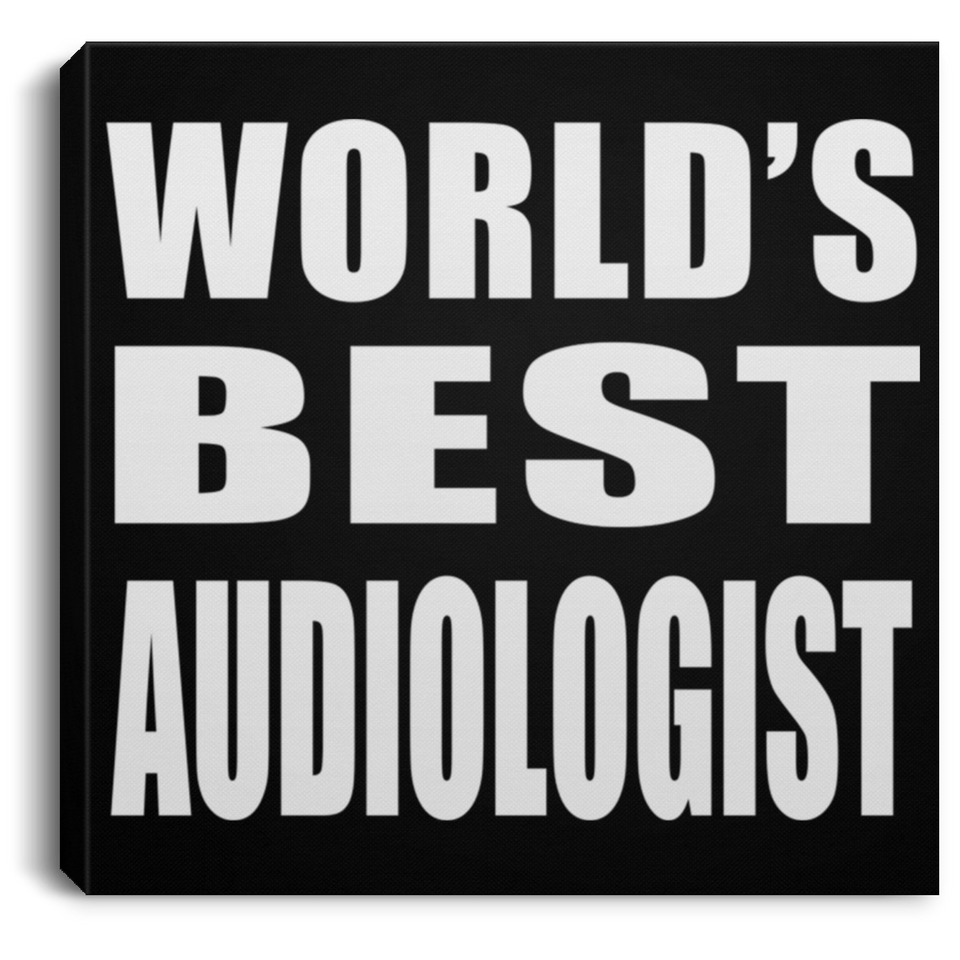 World's Best Audiologist - Canvas Square