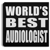 World's Best Audiologist - Canvas Square