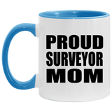 Proud Surveyor Mom - 11oz Accent Mug Blue