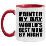 Painter By Day World's Best Mom By Night - 11oz Accent Mug Red