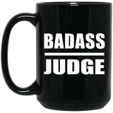 Badass Judge - 15oz Coffee Mug Black