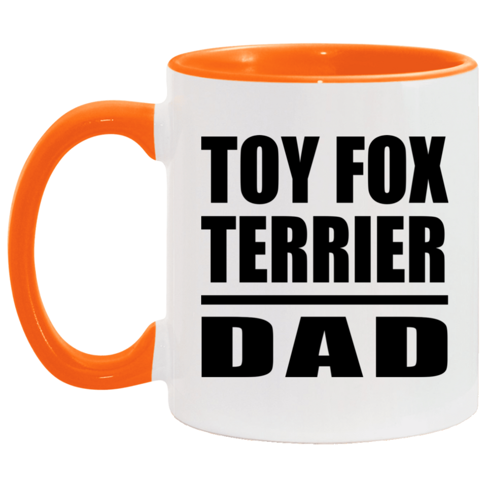 Toy Fox Terrier Dad - 11oz Accent Mug Orange