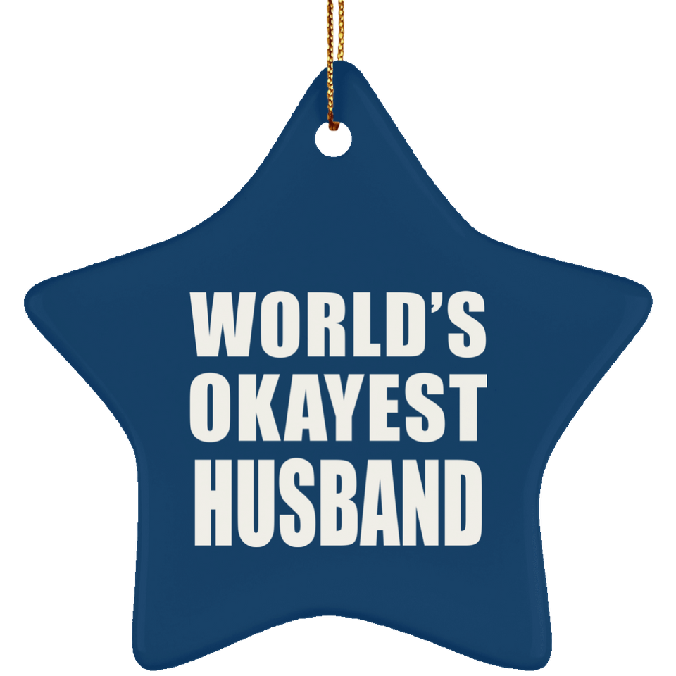 World's Okayest Husband - Star Ornament