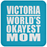 Victoria World's Okayest Mom - Coaster