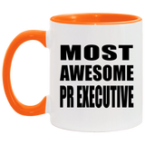 Most Awesome Pr Executive - 11oz Accent Mug Orange
