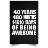 40th Birthday 40 Years 480 Months 14610 Days Of Awesome - Poster Portrait