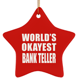 World's Okayest Bank Teller - Star Ornament