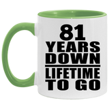 81st Anniversary 81 Years Down Lifetime To Go - 11oz Accent Mug Green