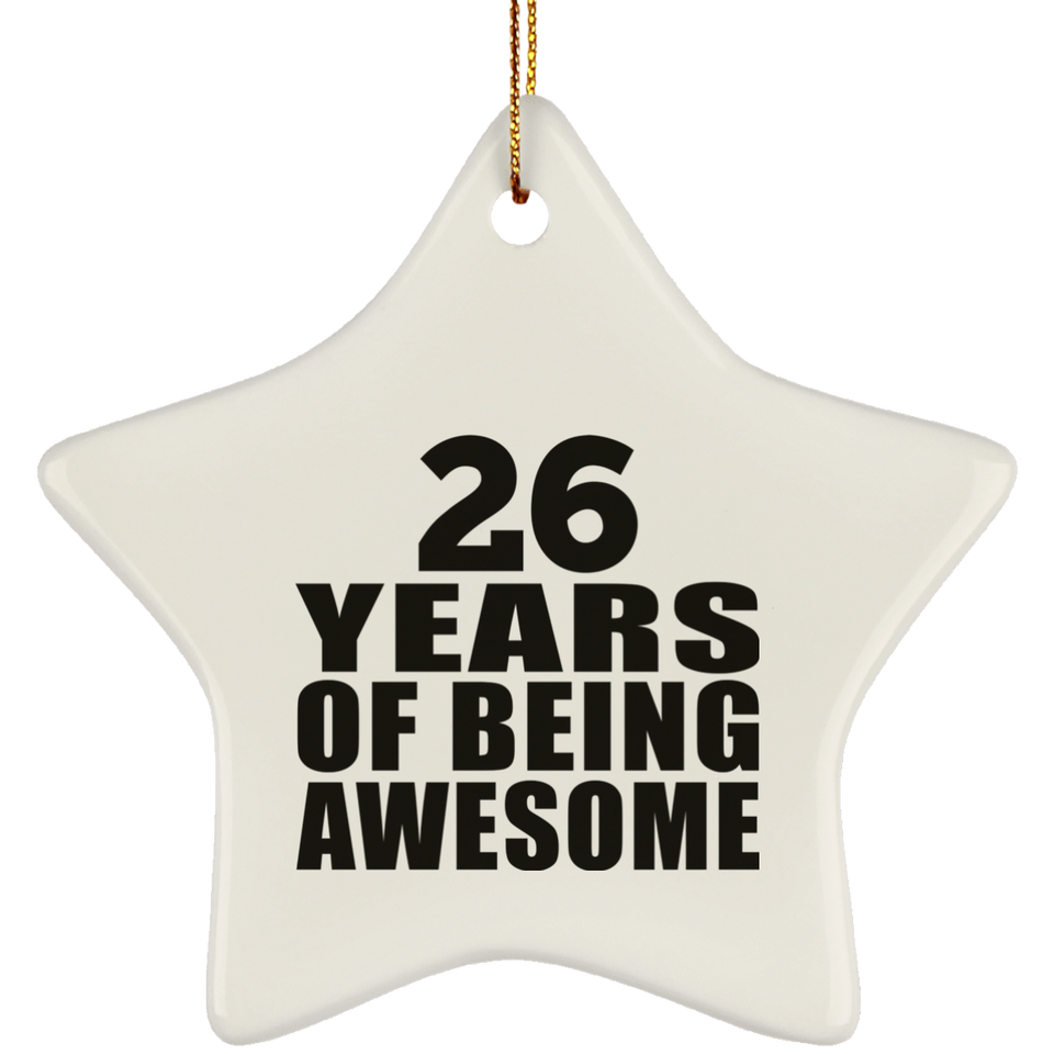 26th Birthday 26 Years Of Being Awesome - Star Ornament