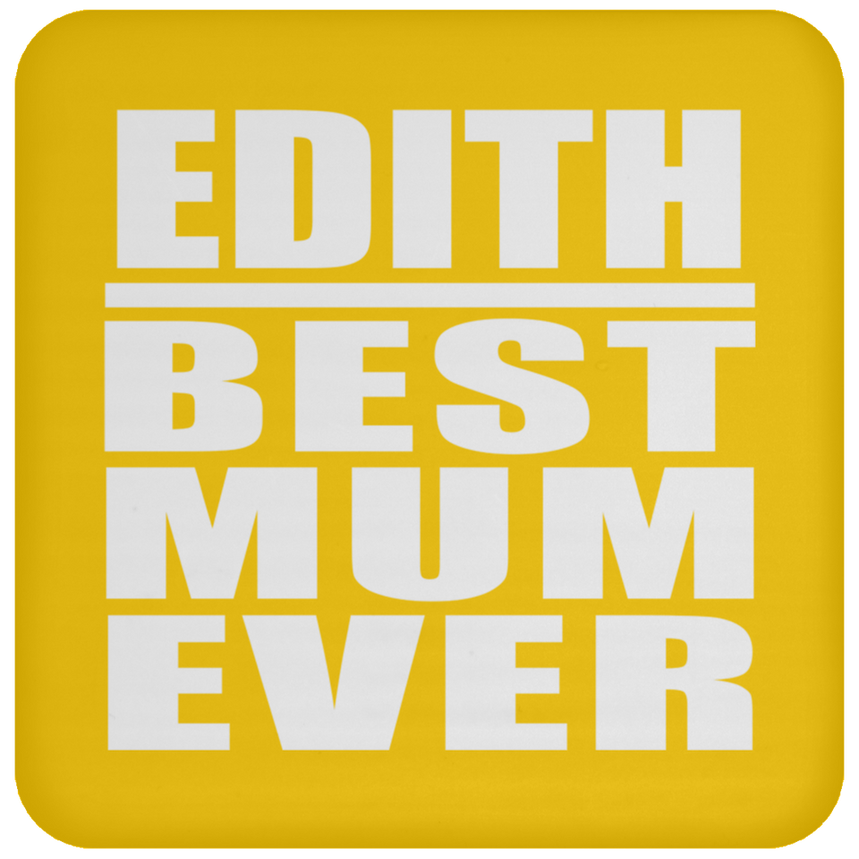 Edith Best Mum Ever - Drink Coaster