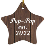 Pop Pop Established Est. 2022 - Star Ornament D