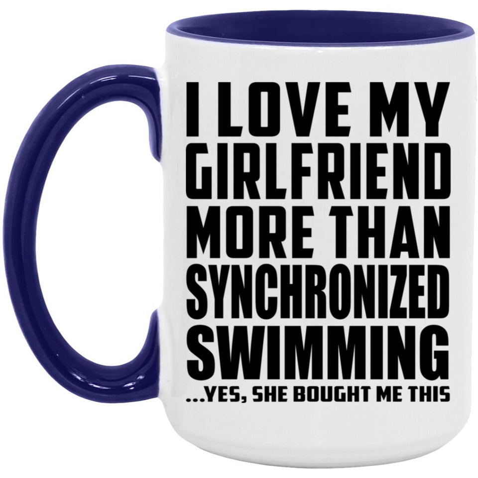 I Love My Girlfriend More Than Synchronized Swimming - 15oz Accent Mug Purple
