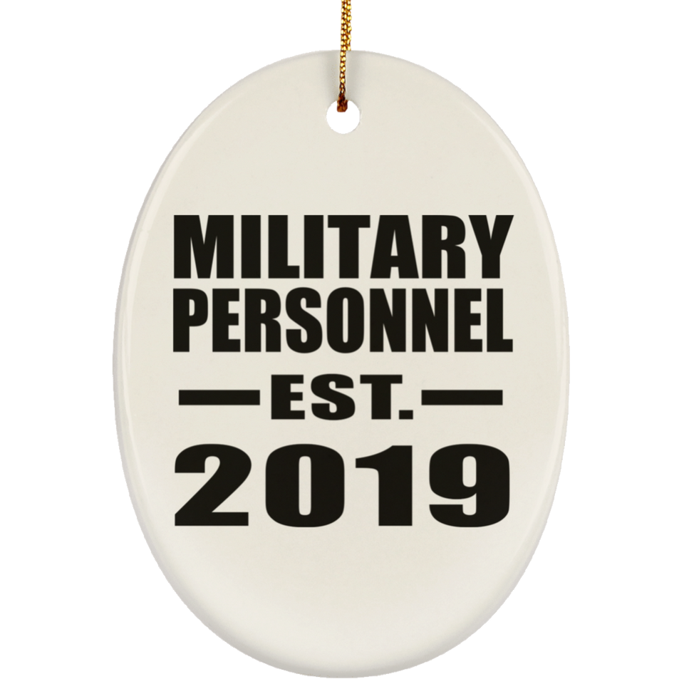 Military Personnel Established EST. 2019 - Oval Ornament