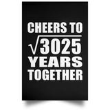 55th Anniversary Cheers To Square Root of 3025 Years Together - Poster Portrait