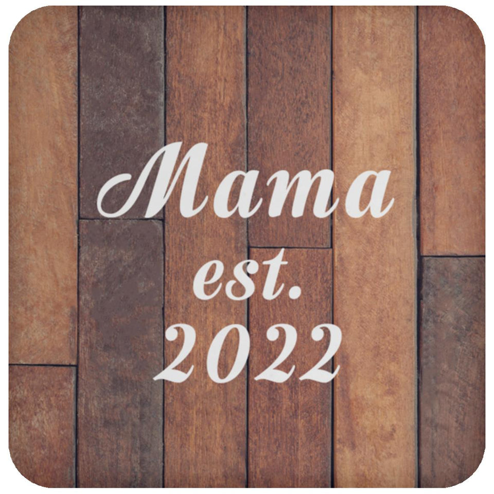 Mama Established Est. 2022 - Drink Coaster E
