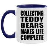 Collecting Teddy Bears Makes Life Complete - 11oz Accent Mug Purple