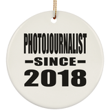 Photojournalist Since 2018 - Circle Ornament