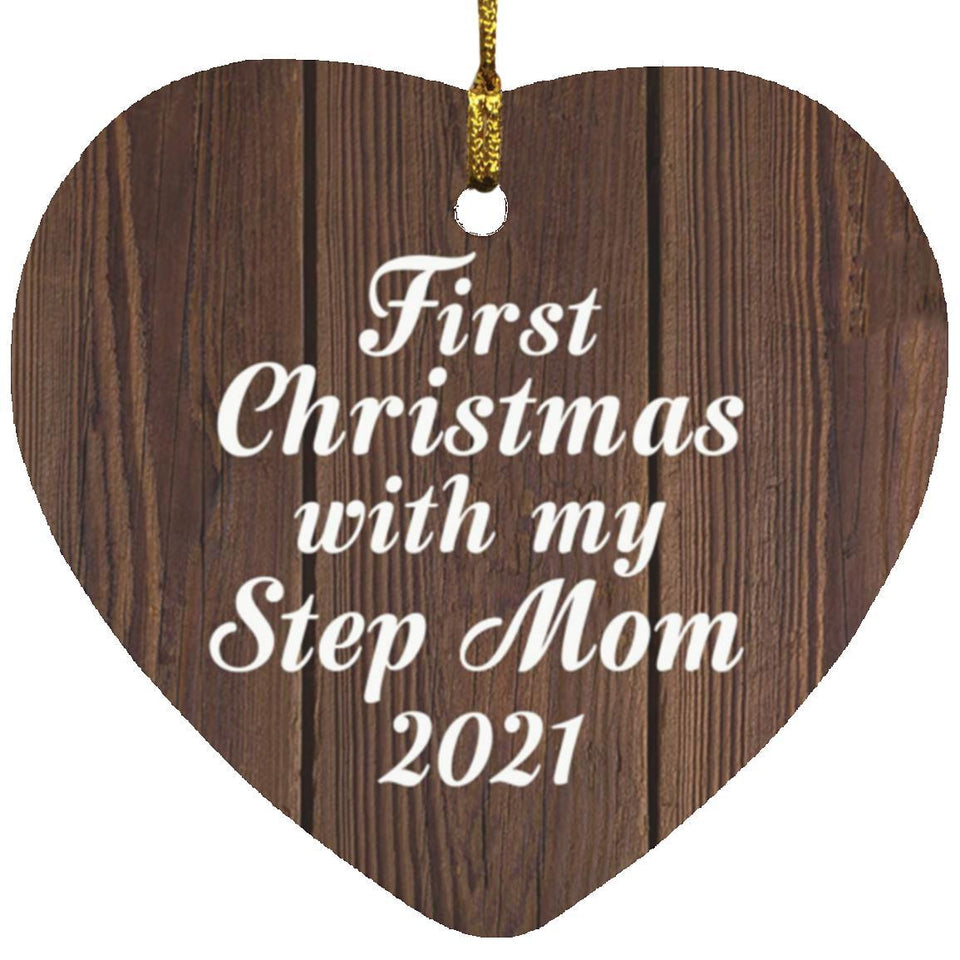 First Christmas With My Step Mom 2021 - Heart Ornament D