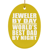 Jeweler By Day World's Best Dad By Night - Oval Ornament