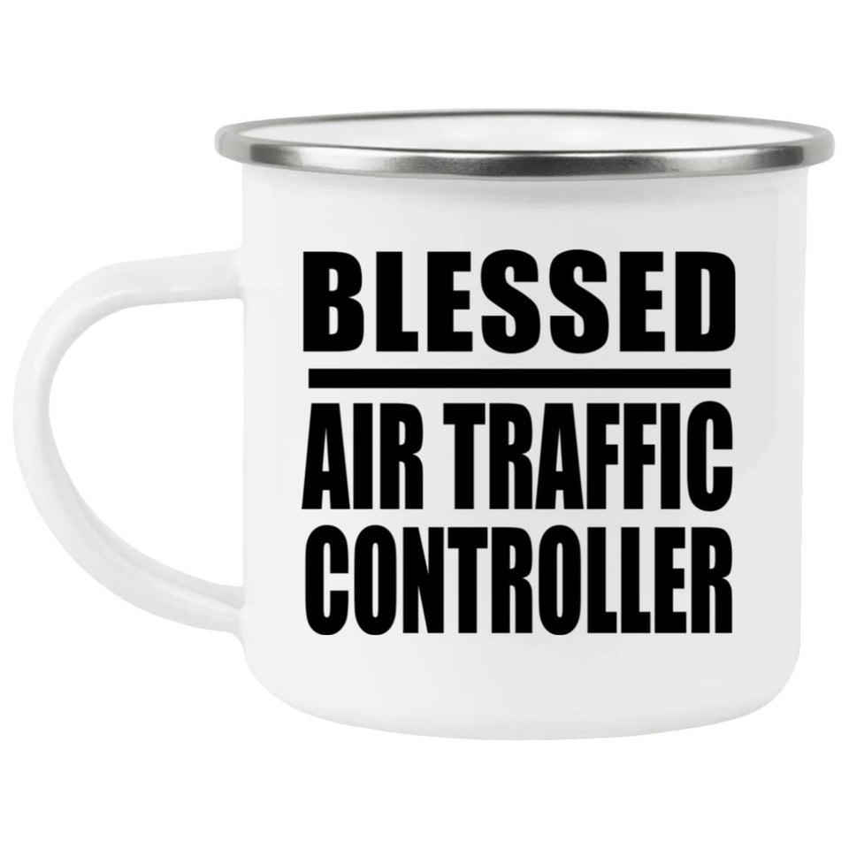 Blessed Air Traffic Controller - 12oz Camping Mug
