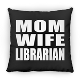 Mom Wife Librarian - Throw Pillow Black
