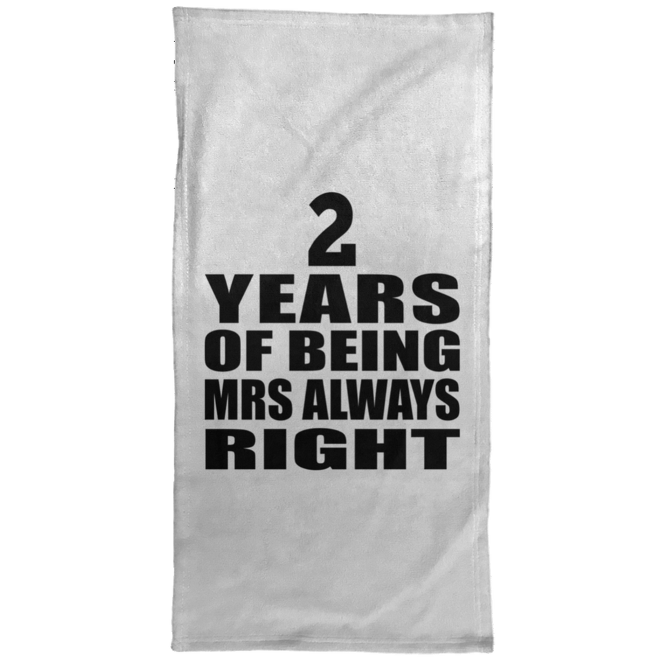 2nd Anniversary 2 Years of Being Mrs Always Right - Hand Towel