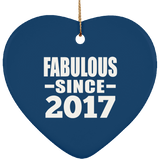7th Birthday Fabulous Since 2017 - Heart Ornament