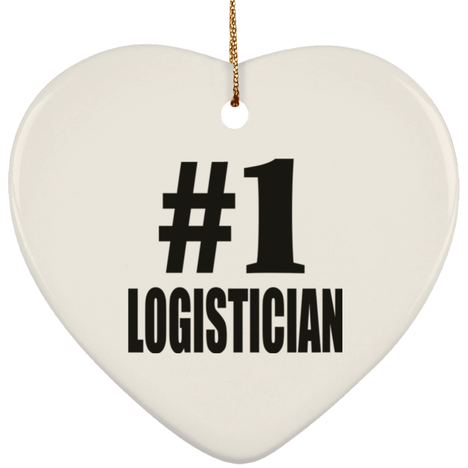 Number One #1 Logistician - Heart Ornament