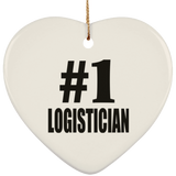 Number One #1 Logistician - Heart Ornament