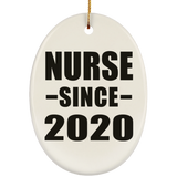 Nurse Since 2020 - Oval Ornament