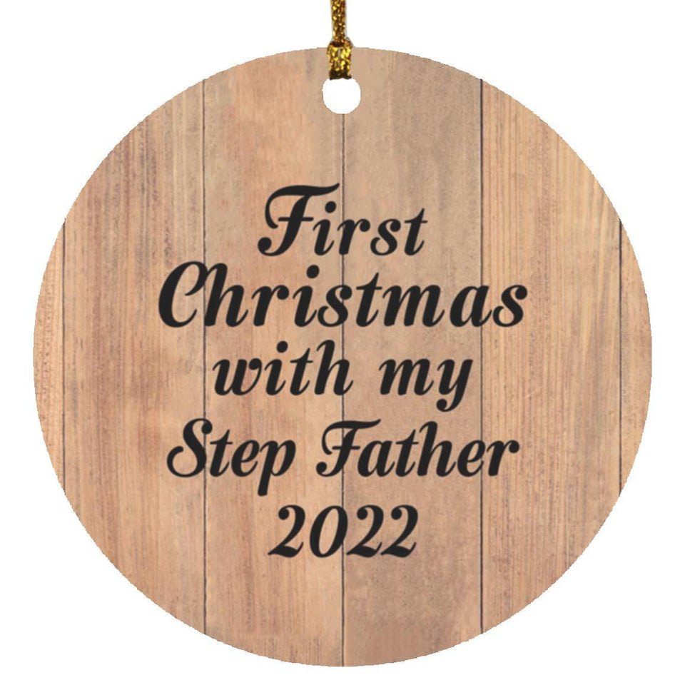 First Christmas With My Step Father 2022 - Circle Ornament C