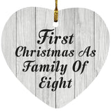 First Christmas As Family Of Eight - Heart Ornament F