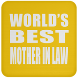 World's Best Mother In Law - Drink Coaster