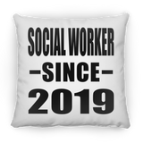 Social Worker Since 2019 - Throw Pillow