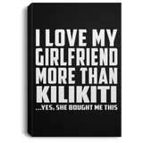 I Love My Girlfriend More Than Kilikiti - Canvas Portrait
