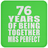 76th Anniversary 76 Years Of Being Mrs Perfect - Drink Coaster