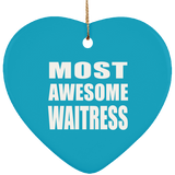 Most Awesome Waitress - Heart Ornament