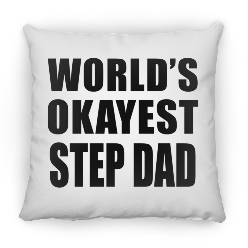 World's Okayest Step Dad - Throw Pillow
