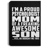Proud Psychologist Mom Of Awesome Son - Canvas Portrait
