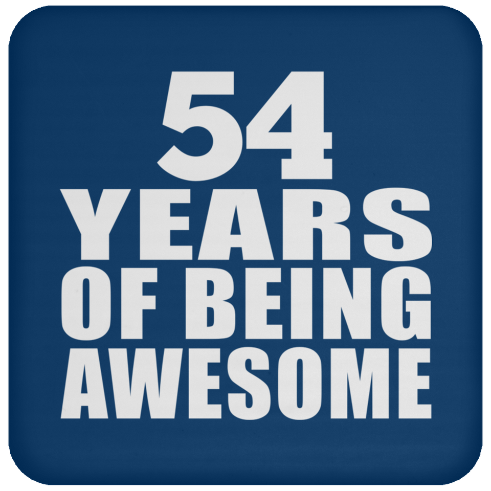 54th Birthday 54 Years Of Being Awesome - Drink Coaster