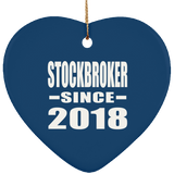 Stockbroker Since 2018 - Heart Ornament