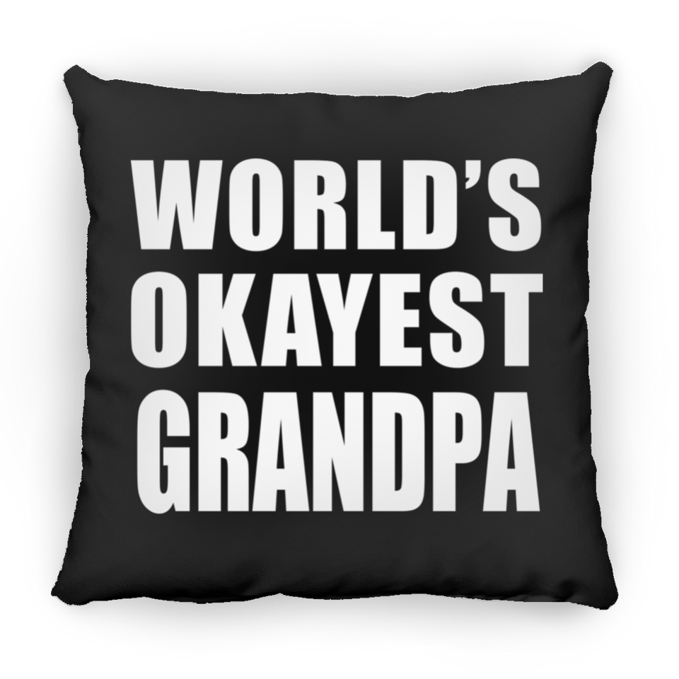 World's Okayest Grandpa - Throw Pillow Black