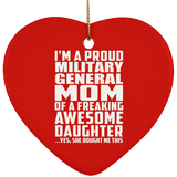 Proud Military General Mom Of Awesome Daughter - Heart Ornament