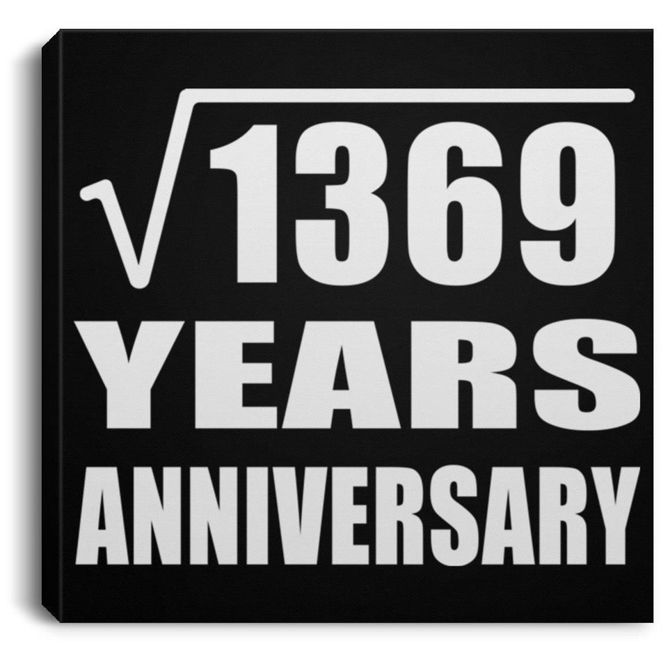37th Anniversary Square Root of 1369 Years Anniversary - Canvas Square